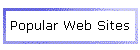 Popular Sites